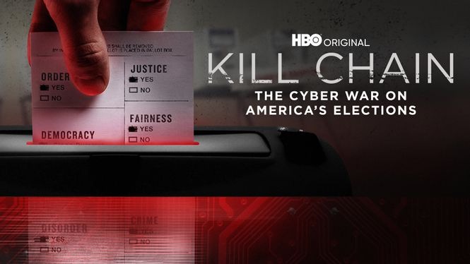 Kill Chain The Cyber War On Americas Elections 2020 HBO Max