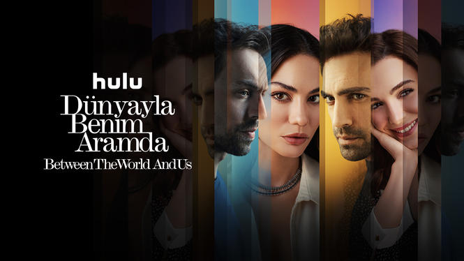 Dunyayla Benim Aramda 2022 Hulu Flixable