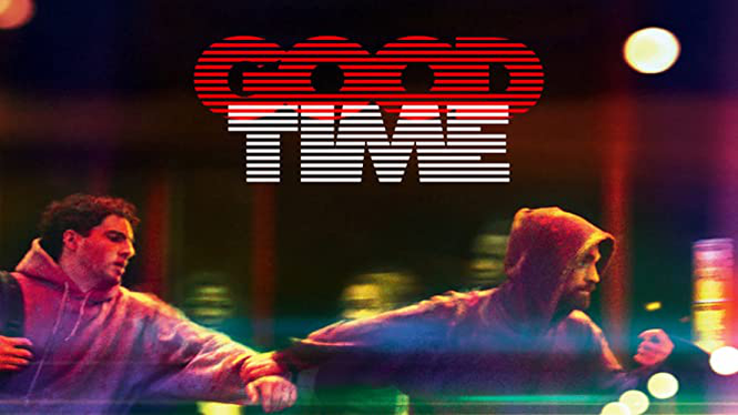 Good Time 2017 Amazon Prime Video Flixable