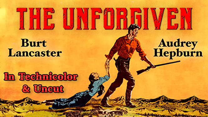 Burt Lancaster, Audrey Hepburn, The Unforgiven - In Technicolor & Uncut ...