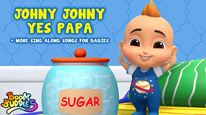 Johny Johny Yes Papa + More Sing Along Songs for Babies - Boom Buddies  (2022) - Amazon Prime Video | Flixable