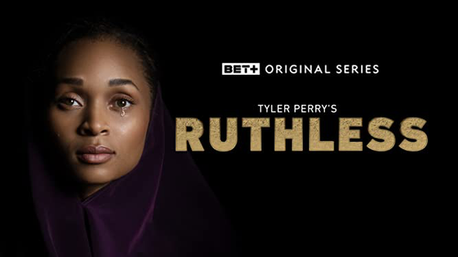 Tyler Perry's Ruthless (2021) - Amazon Prime Video | Flixable