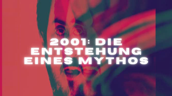 2001: Die Entstehung eines Mythos [OV] (2001)