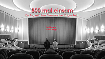 800 mal einsam - Ein Tag mit dem Filmemacher Edgar Reitz (2020)