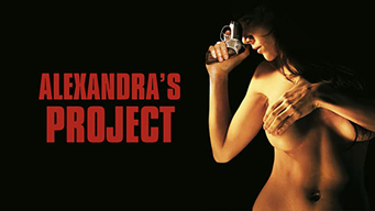 Alexandra's Project (2007)
