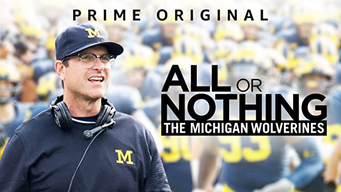 All or Nothing: The Michigan Wolverines (2018)