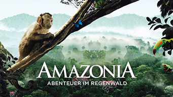 Amazonia - Abenteuer im Regenwald (2014)
