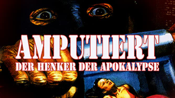 Amputiert - Der Henker der Apokalypse (1973)