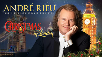 André Rieu And His Johann Strauss Orchestra - Christmas In London [OV] (2016)