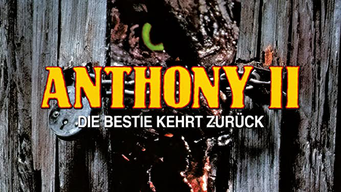 Anthony II - Die Bestie kehrt zurück [dt./OV] (1990)
