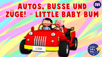 Autos, Busse und Züge! - Little Baby Bum (2019)