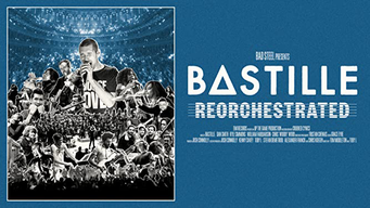Bastille - ReOrchestrated [OV] (2021)