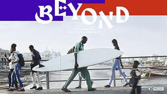 Beyond, an African Surf Documentary [OV] (2017)