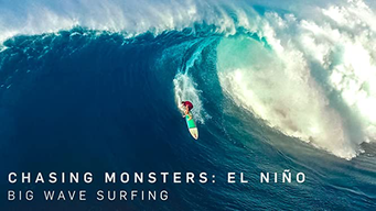 Chasing Monsters: El Nino - Big Wave Surfing (2018)