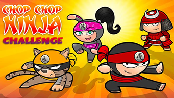 Chop Chop Ninja Challenge (2018)