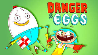 Danger and Eggs (2017)