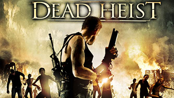 Dead Heist (2009)