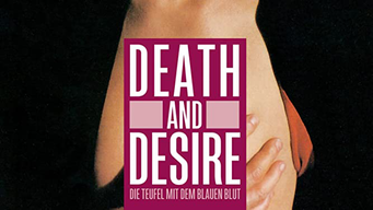 Death and Desire - Die Teufel mit dem blauen Blut (1990)