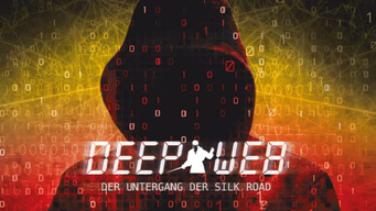 Deep Web - Der Untergang der Silk Road (2015)