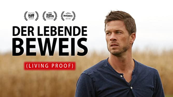 Der Lebende Beweis (Living Proof) [OV] (2018)