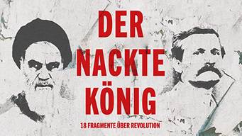 Der nackte König - 18 Fragmente über Revolution (2021)