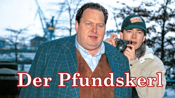 Der Pfundskerl (2004)