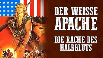 Der weisse Apache - Die Rache des Halbbluts (1987)