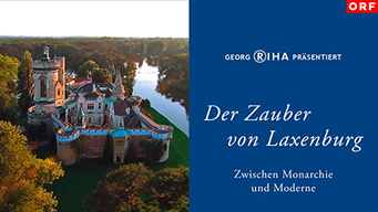 Der Zauber von Laxenburg - Zwischen Monarchie und Moderne (2013)