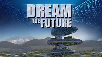 Dream The Future - Ab in die Zukunft (2016)
