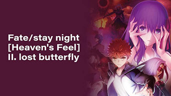Fate/stay night [Heaven's Feel] II. lost butterfly (2019)