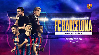 FC Barcelona: Eine Neue Ära (2022)