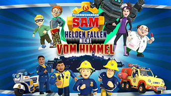 Feuerwehrmann Sam - Helden fallen nicht vom Himmel (2020)