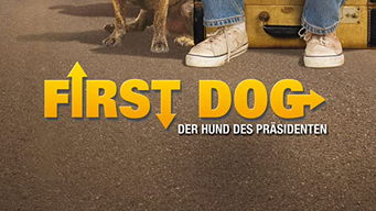 First Dog - Der Hund des Präsidenten (2010)