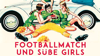 Footballmatch und süße Girls (2019)