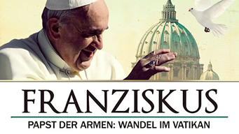 Franziskus - Papst der Armen (2013)