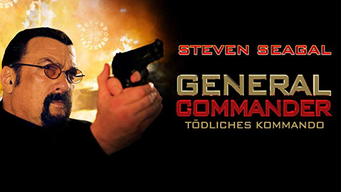General Commander - Tödliches Kommando (2019)