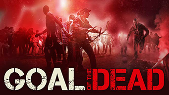 Goal of the Dead - 11 Zombies müsst Ihr sein! (2014)
