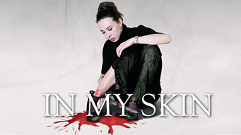 In My Skin (2007)
