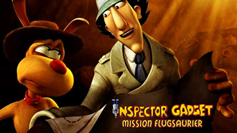 Inspektor Gadget Mission Flugsaurier (2015)