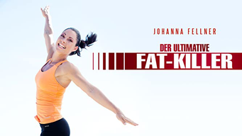 Johanna Fellner - Der ultimative Fat-Killer (2009)