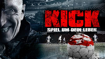 Kick: Spiel um dein Leben (2015)