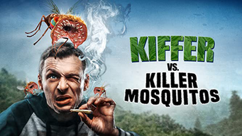 Kiffer vs. Killer Mosquitos (2020)