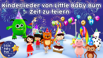 Kinderlieder von Little Baby Bum - Zeit zu feiern (2018)