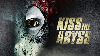Kiss The Abyss (2013)
