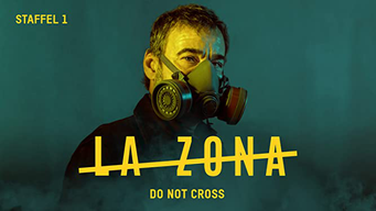 La Zona - Do Not Cross - Staffel 1 (2019)