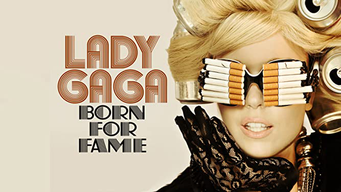 Lady Gaga : Born For Fame (2011)