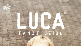 Luca tanzt leise (2017)