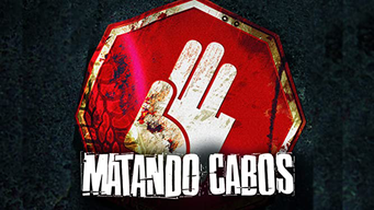 Matando Cabos (2006)