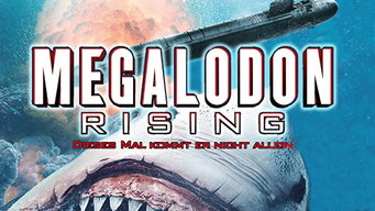 Megalodon Rising - Dieses Mal kommt er nicht allein (2021)