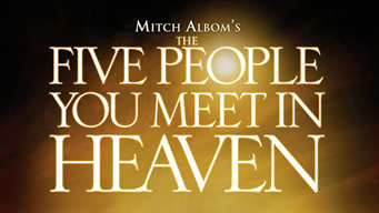 Mitch Albom's The Five People You Meet in Heaven (2004)